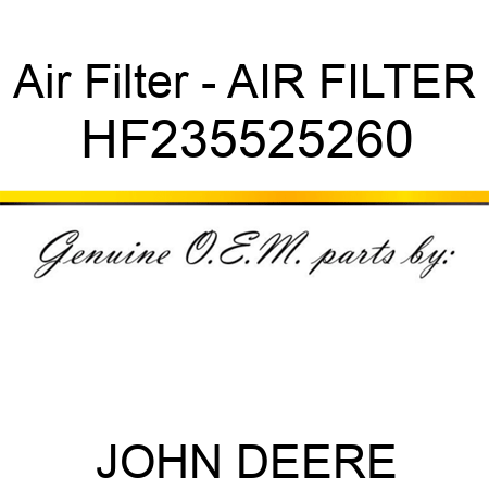 Air Filter - AIR FILTER HF235525260