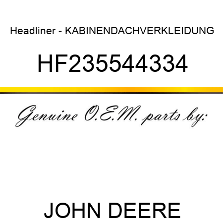 Headliner - KABINENDACHVERKLEIDUNG HF235544334