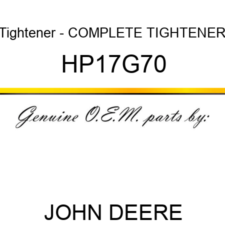 Tightener - COMPLETE TIGHTENER HP17G70