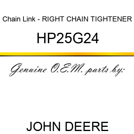 Chain Link - RIGHT CHAIN TIGHTENER HP25G24