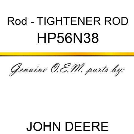 Rod - TIGHTENER ROD HP56N38