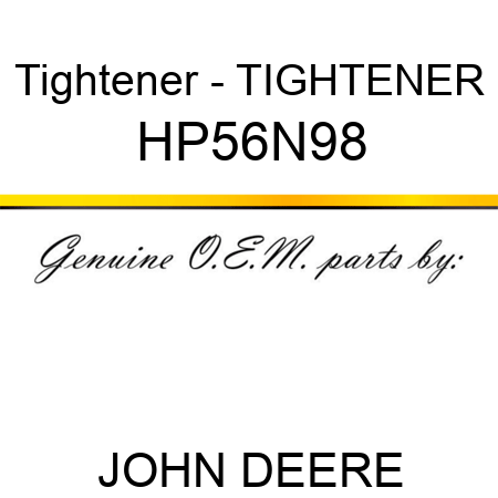 Tightener - TIGHTENER HP56N98