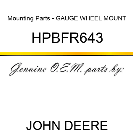 Mounting Parts - GAUGE WHEEL MOUNT HPBFR643