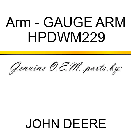 Arm - GAUGE ARM HPDWM229