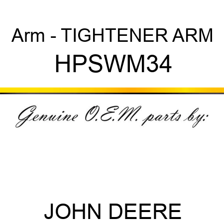 Arm - TIGHTENER ARM HPSWM34