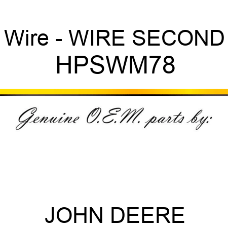 Wire - WIRE, SECOND HPSWM78