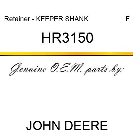 Retainer - KEEPER, SHANK                     F HR3150