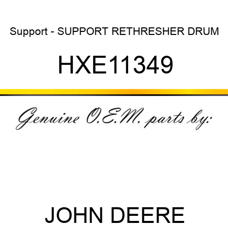 Support - SUPPORT, RETHRESHER DRUM HXE11349