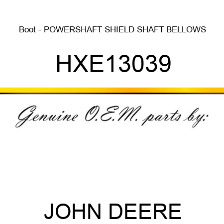 Boot - POWERSHAFT SHIELD, SHAFT BELLOWS HXE13039