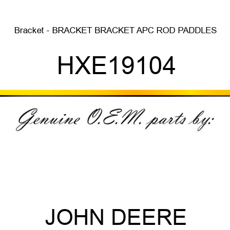 Bracket - BRACKET, BRACKET APC ROD PADDLES HXE19104
