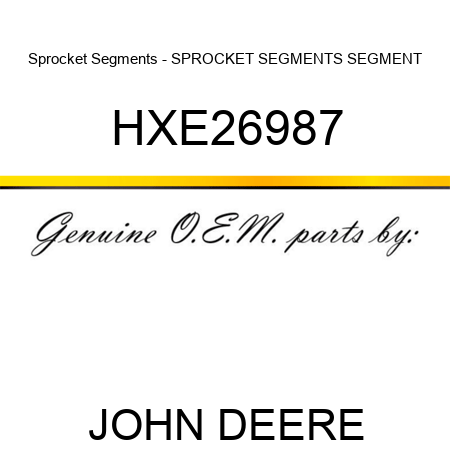 Sprocket Segments - SPROCKET SEGMENTS, SEGMENT HXE26987