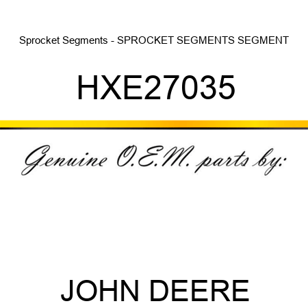 Sprocket Segments - SPROCKET SEGMENTS, SEGMENT HXE27035