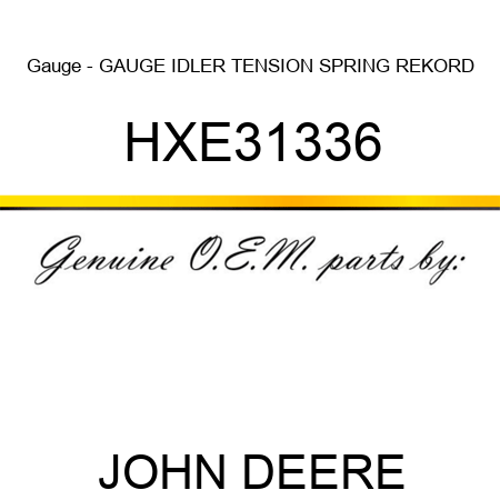 Gauge - GAUGE, IDLER TENSION SPRING REKORD HXE31336