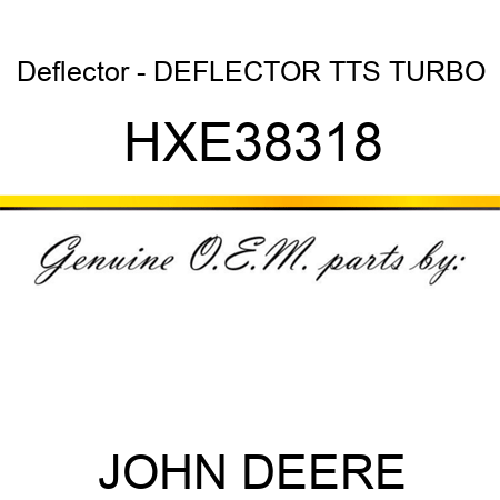 Deflector - DEFLECTOR, TTS TURBO HXE38318