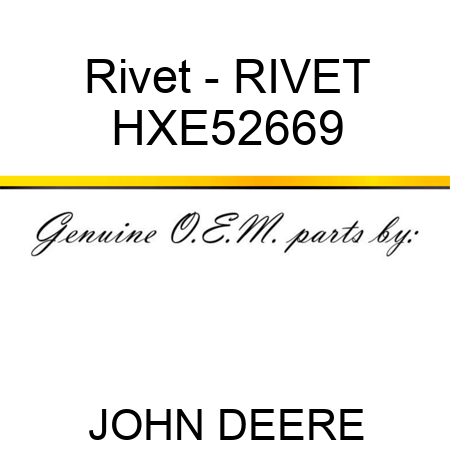 Rivet - RIVET HXE52669