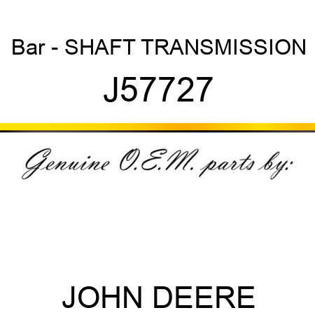 Bar - SHAFT TRANSMISSION J57727
