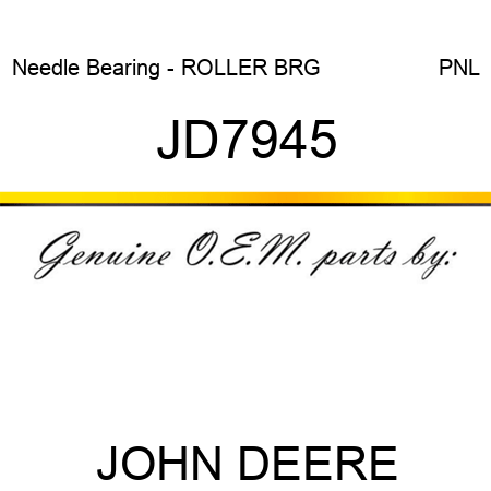 Needle Bearing - ROLLER BRG                  PNL JD7945