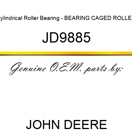 Cylindrical Roller Bearing - BEARING ,CAGED ROLLER JD9885