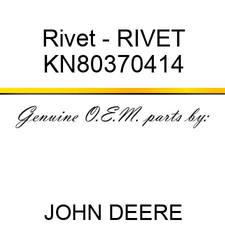 Rivet - RIVET KN80370414