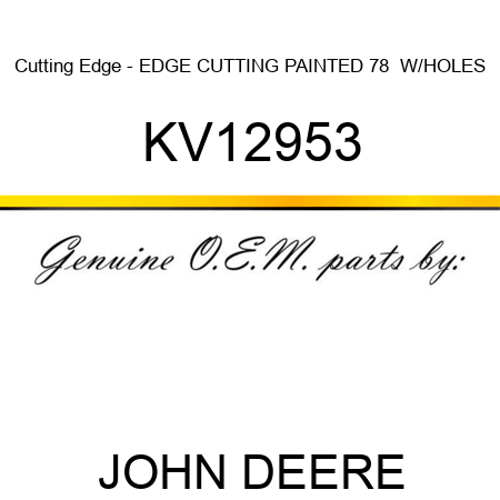 Cutting Edge - EDGE, CUTTING PAINTED 78  W/HOLES KV12953