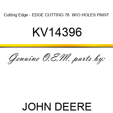 Cutting Edge - EDGE, CUTTING, 78  W/O HOLES, PAINT KV14396