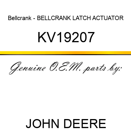 Bellcrank - BELLCRANK LATCH ACTUATOR KV19207