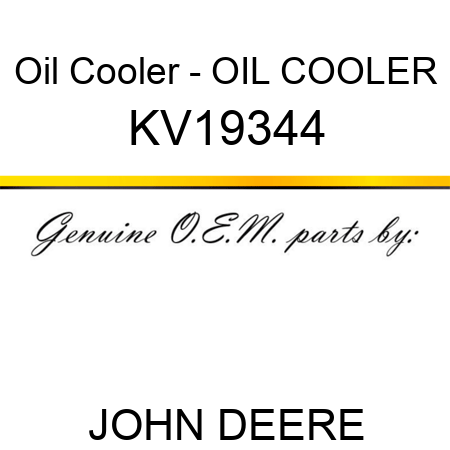 Oil Cooler - OIL COOLER KV19344