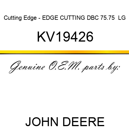 Cutting Edge - EDGE, CUTTING DBC 75.75  LG KV19426