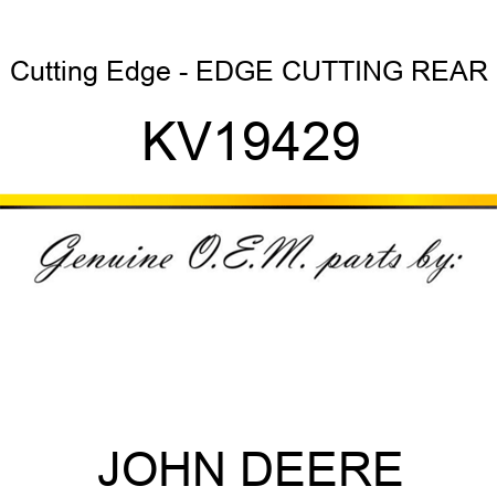 Cutting Edge - EDGE, CUTTING REAR KV19429