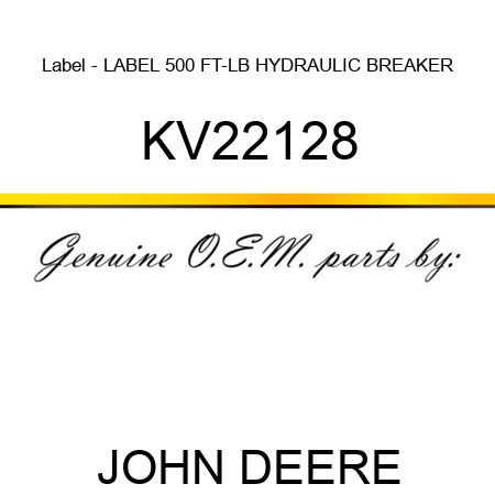 Label - LABEL, 500 FT-LB HYDRAULIC BREAKER KV22128