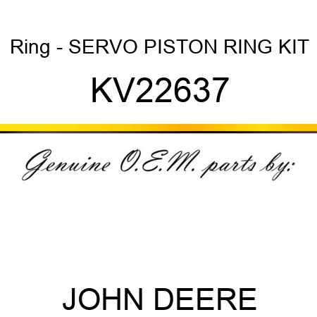 Ring - SERVO PISTON RING KIT KV22637