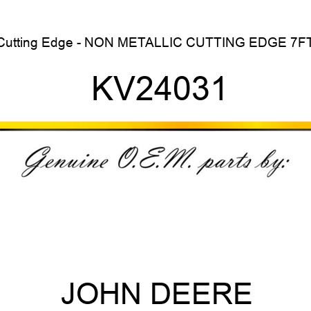Cutting Edge - NON METALLIC CUTTING EDGE, 7FT KV24031