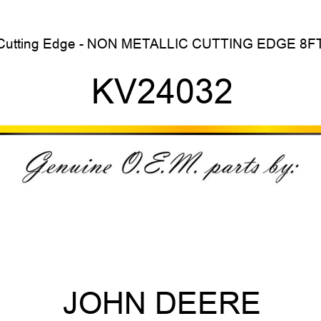 Cutting Edge - NON METALLIC CUTTING EDGE, 8FT KV24032