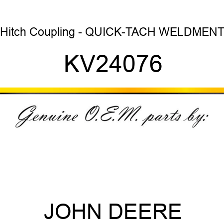 Hitch Coupling - QUICK-TACH WELDMENT KV24076