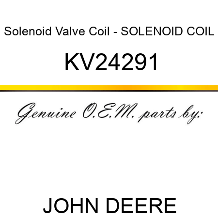 Solenoid Valve Coil - SOLENOID COIL KV24291