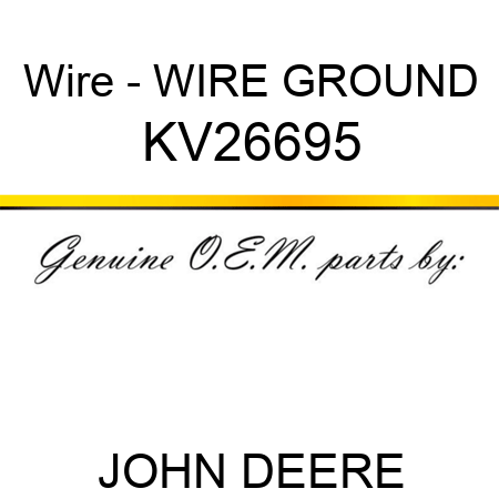 Wire - WIRE, GROUND KV26695