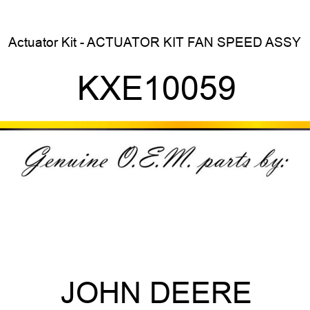 Actuator Kit - ACTUATOR KIT, FAN SPEED ASSY KXE10059