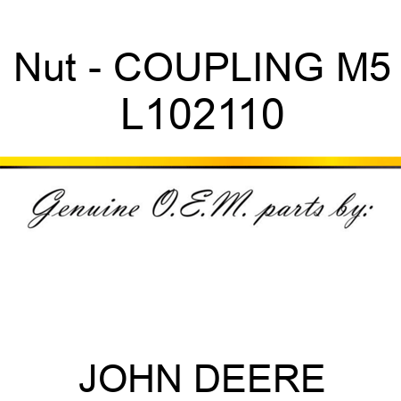Nut - COUPLING M5 L102110