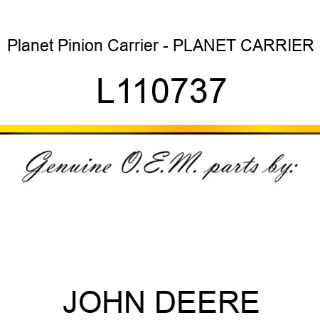 Planet Pinion Carrier - PLANET CARRIER L110737