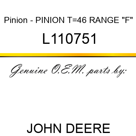 Pinion - PINION T=46, RANGE 