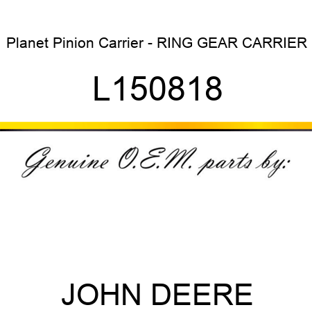 Planet Pinion Carrier - RING GEAR CARRIER L150818