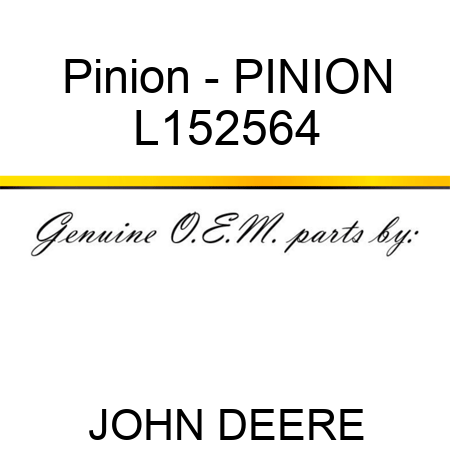 Pinion - PINION L152564