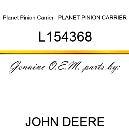 Planet Pinion Carrier - PLANET PINION CARRIER L154368