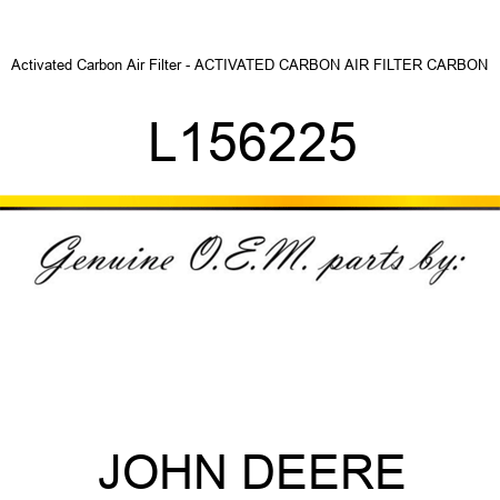 Activated Carbon Air Filter - ACTIVATED CARBON AIR FILTER, CARBON L156225