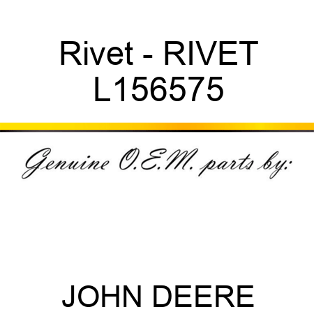 Rivet - RIVET L156575