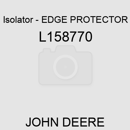 Isolator - EDGE PROTECTOR L158770