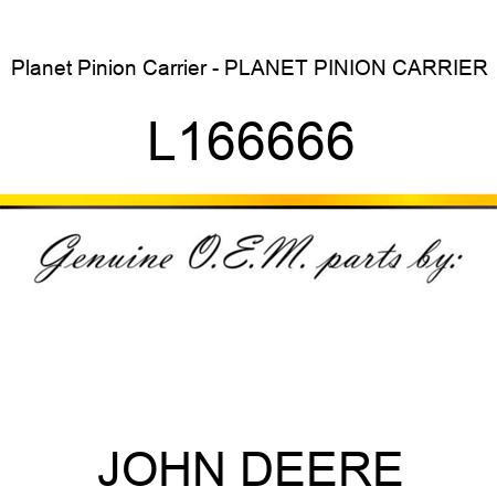 Planet Pinion Carrier - PLANET PINION CARRIER L166666