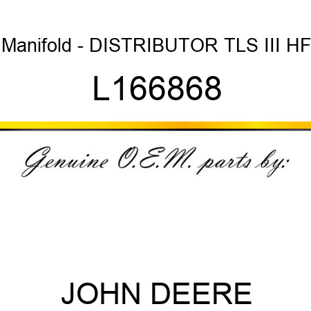 Manifold - DISTRIBUTOR, TLS III, HF L166868