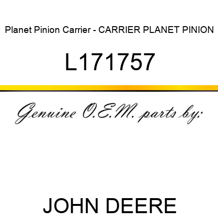 Planet Pinion Carrier - CARRIER, PLANET PINION L171757
