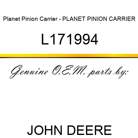 Planet Pinion Carrier - PLANET PINION CARRIER L171994